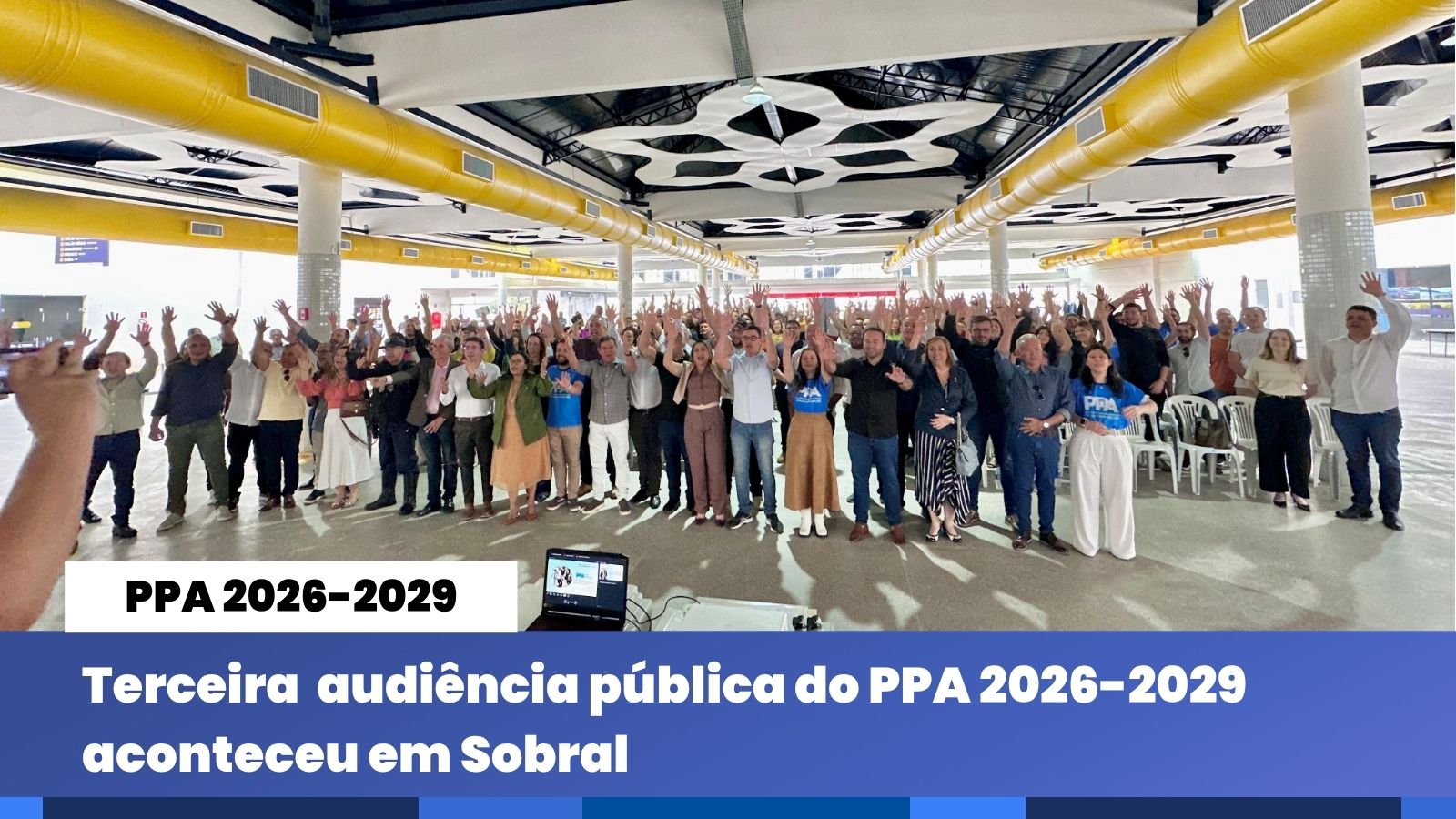 Terceira  audiência pública do PPA 2026-2029 aconteceu em Sobral 