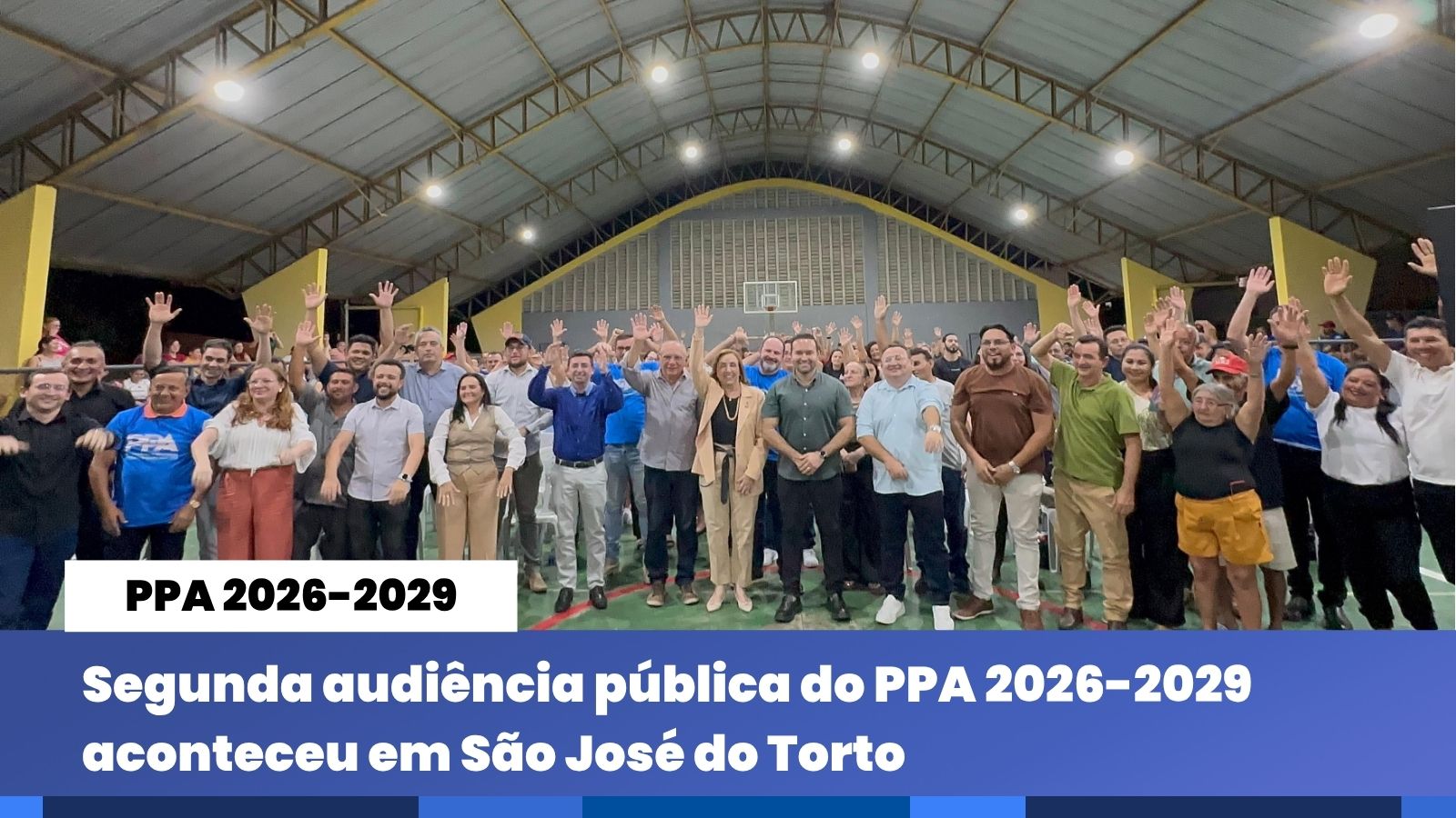 Segunda audiência pública do PPA 2026-2029 aconteceu em São Jose do Torto 